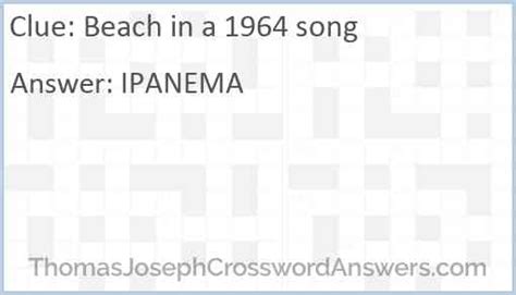 Beach in 1964 song crossword. Things To Know About Beach in 1964 song crossword. 